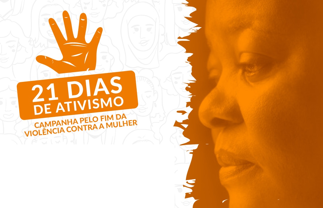 21 dias de ativismo pelo fim da violência contra as mulheres