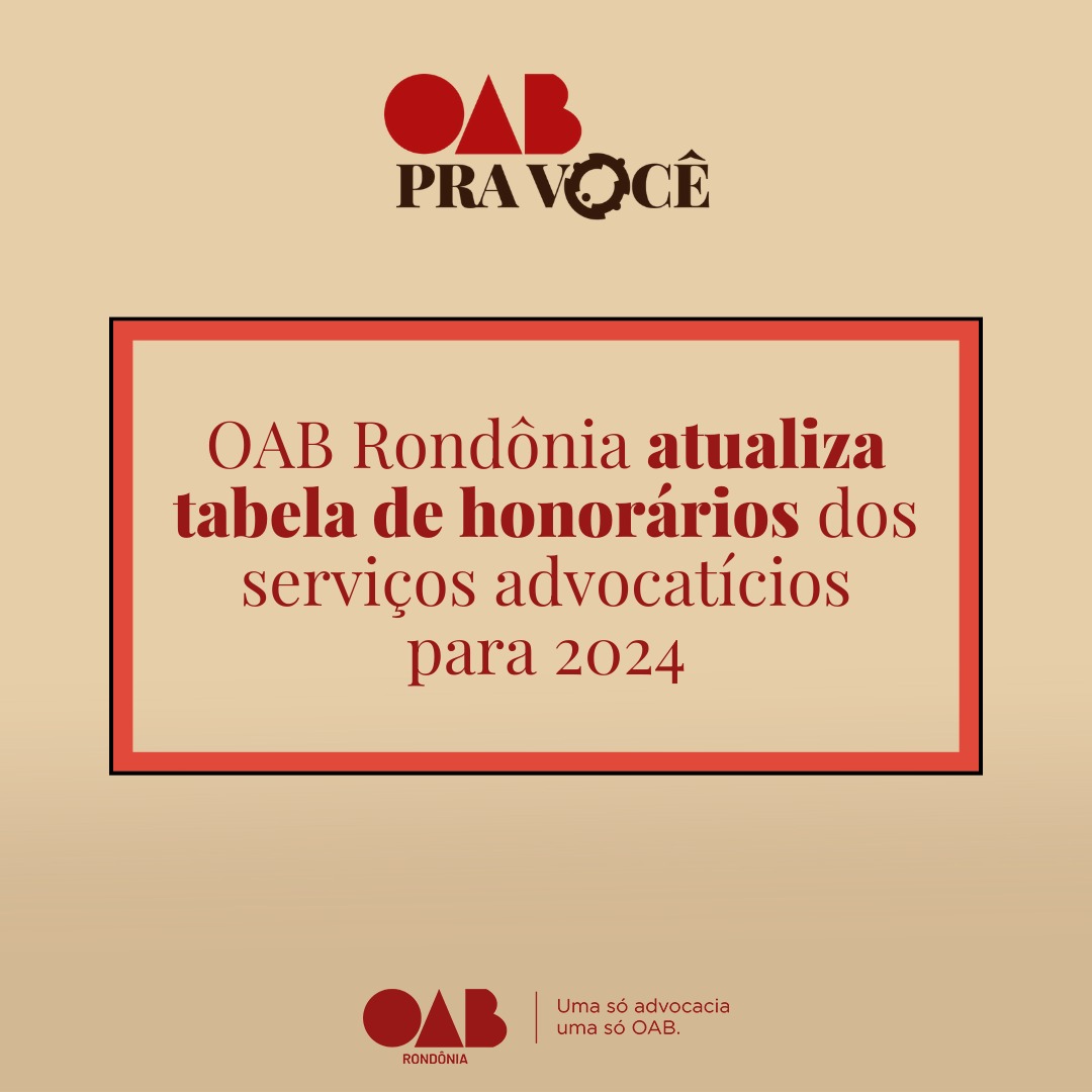 Oab Rondônia Atualizada Tabela De Honorários Para 2024 Oab Rondônia 2952