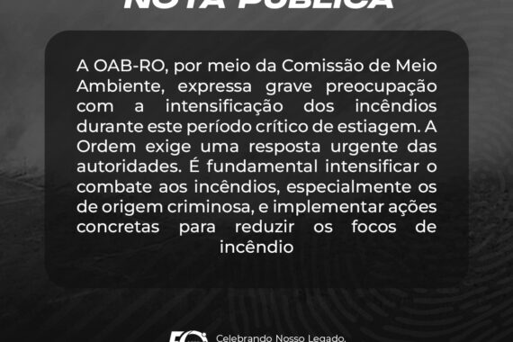 Nota: Posicionamento da OAB-RO em relação ao aumento alarmante de incêndios em Rondônia